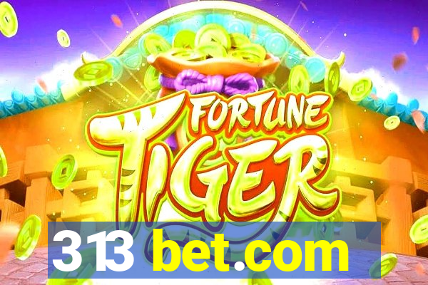 313 bet.com